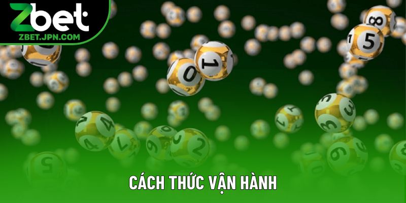 Cách thức vận hành Cách thức vận hành