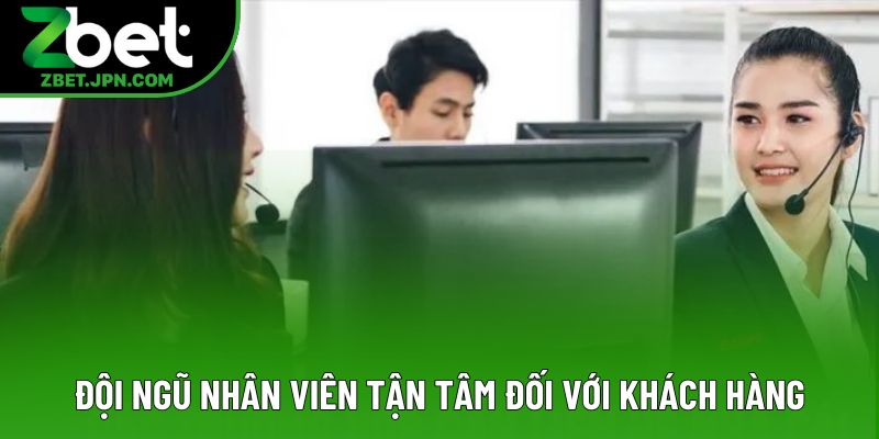 Đội ngũ nhân viên tận tâm đối với khách hàng Đội ngũ nhân viên tận tâm đối với khách hàng
