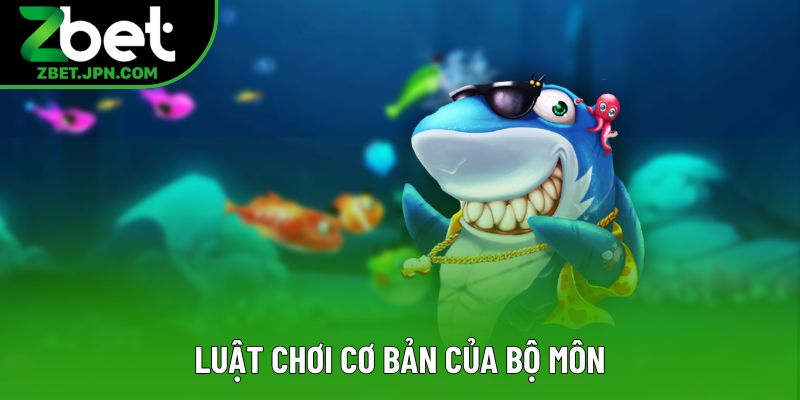 Luật chơi cơ bản của bộ môn Luật chơi cơ bản của bộ môn
