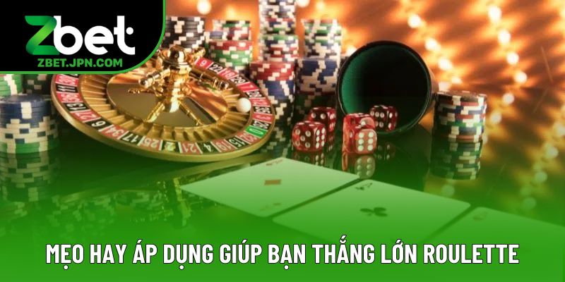 Mẹo hay áp dụng giúp bạn thắng lớn game roulette Mẹo hay áp dụng giúp bạn thắng lớn game roulette