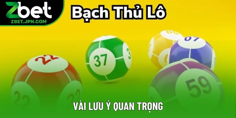 Vài lưu ý quan trọng Vài lưu ý quan trọng